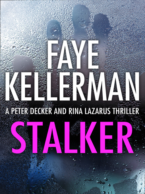 Title details for Stalker by Faye Kellerman - Wait list